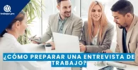 Cómo preparar una entrevista de trabajo en españa