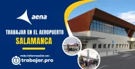 trabajar en el aeropuerto de Salamanca y enviar curriculum